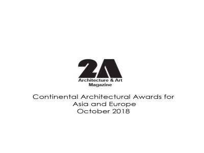 2A Continental Architectural Awards for Asia and Europe , Oct 2018